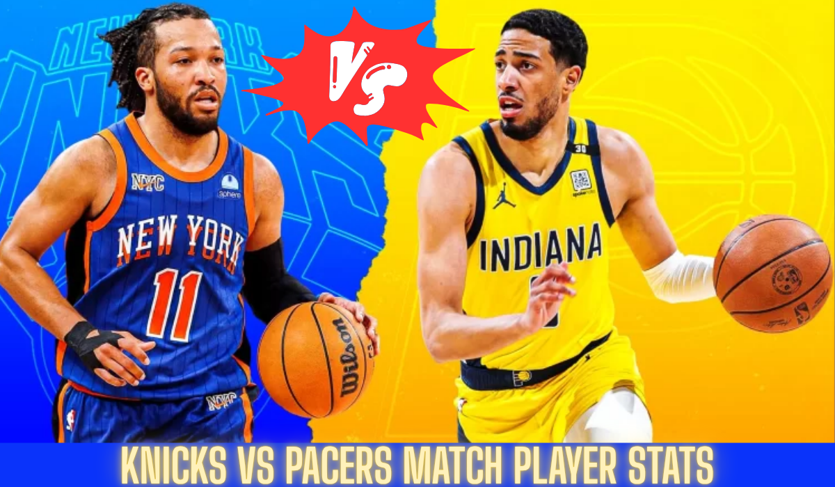 Knicks vs Pacers Match Player Stats