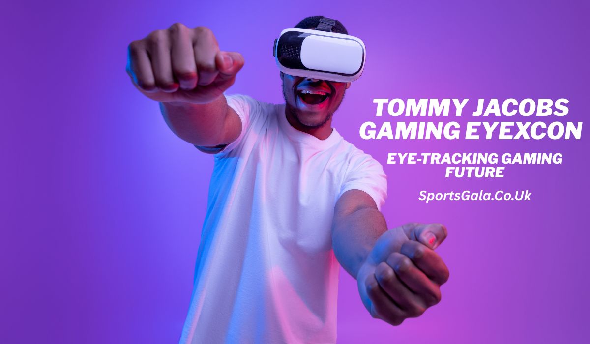 "Tommy Jacobs Gaming EyeXcon eye-tracking VR gaming future banner with man wearing virtual reality headset and playing excitedly." By sportsgala.co.uk