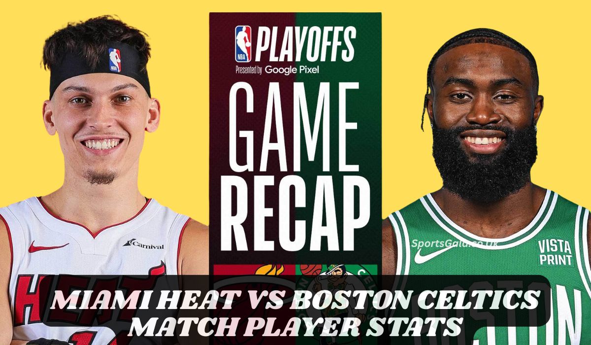 "Miami Heat vs Boston Celtics match player stats – NBA Playoffs game recap with featured players, SportsGala.co.uk."